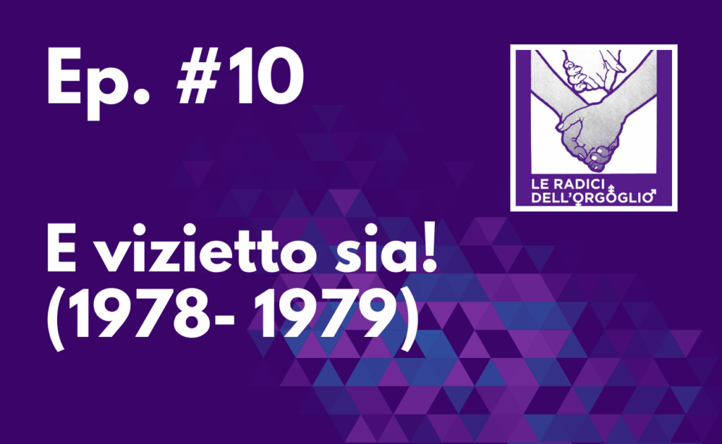 Ep. #10 – E vizietto sia! (1978- 1979)