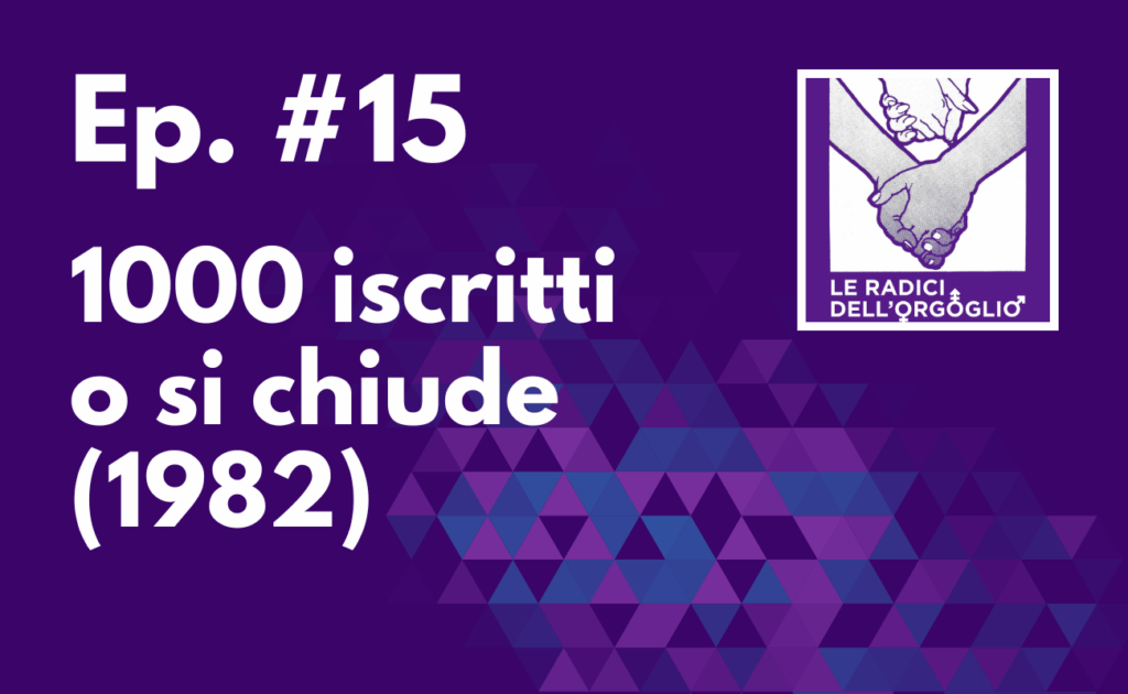 Ep. #15 – 1000 iscritti o si chiude (1982)